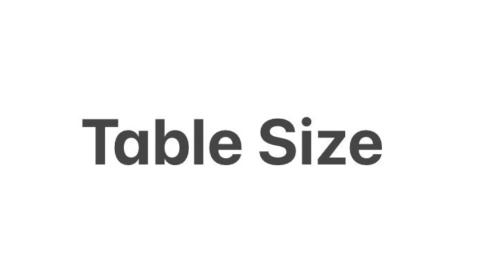 Please Select Table Size (Width"× Length")